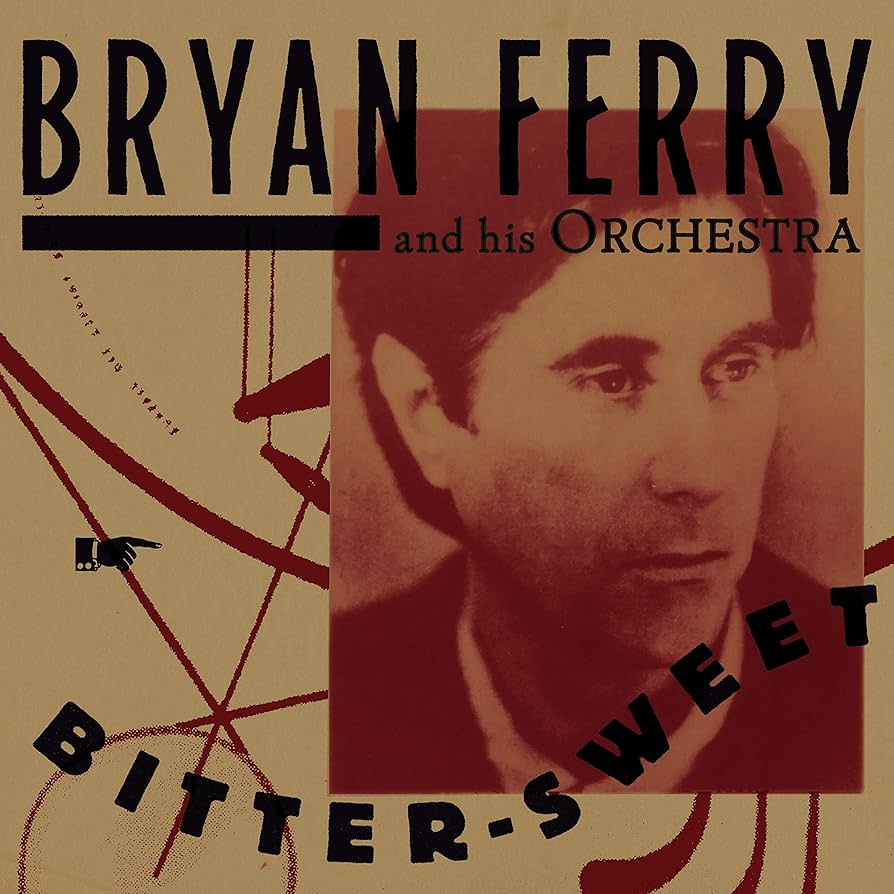 Bryan Ferry - The Jazz Age - Bitter-Sweet
